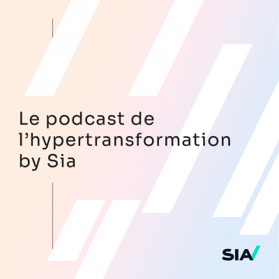 Le podcast de l'hypertransformation by Sia